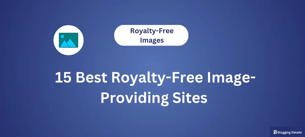 Top 15 Royalty-Free images providing sites.